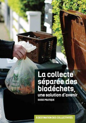 le guide pratique de la collecte séparée de biodéchets